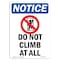 Signmission OSHA Notice, 7" Height, Do Not Climb At All Sign With Symbol, 7" X 5", Portrait OS-NS-D-57-V-11094 - alternate 1